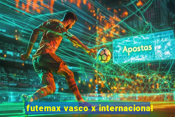 futemax vasco x internacional